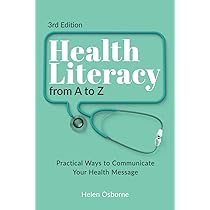 Health Literacy from A to Z: Practical Ways to Communicate Your